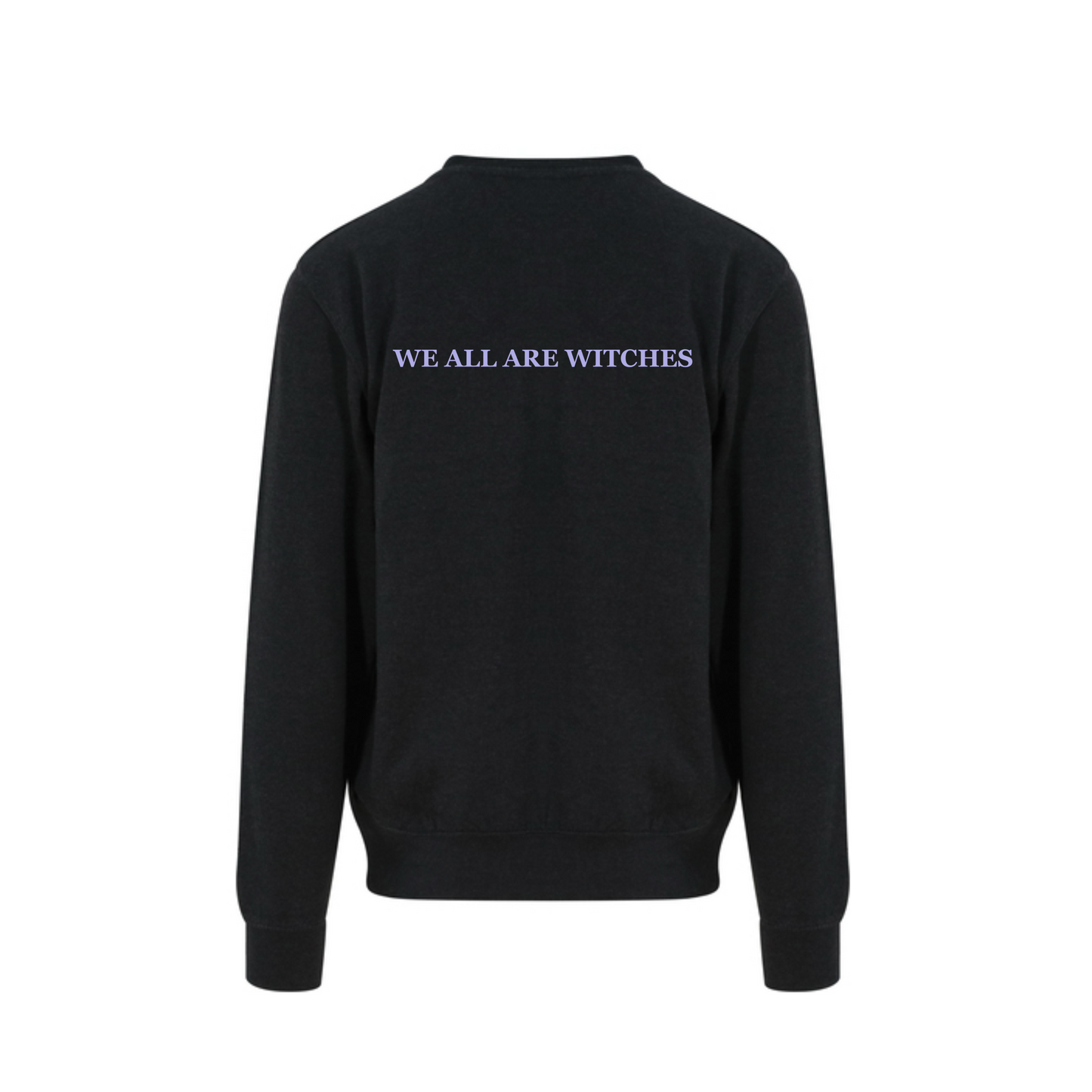 We all are Witches Sweatshirt